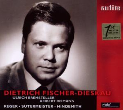 Dietrich Fischer-Dieskau/U. Bremsteller/A. Reimann – Reger/Sutermeister/Hindemith - Lieder