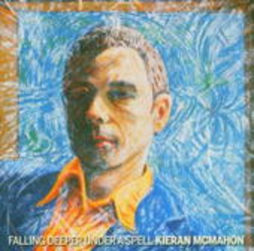 Kieran McMahon – Falling Deeper Under A Spell