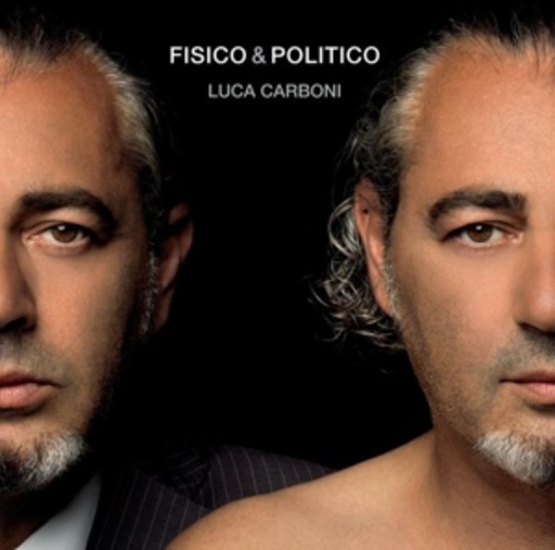 Luca Carboni – Fisico & Politico