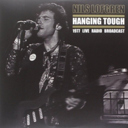 Nils Lofgren – Hanging Tough