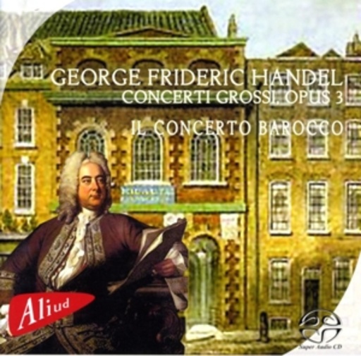 Il Concerto Barocco – Concerti Grossi, Opus 3