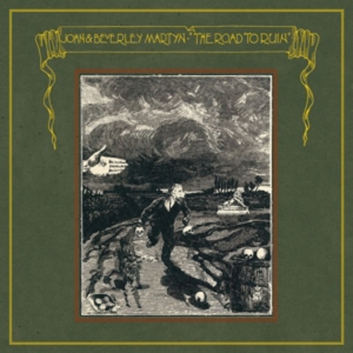 John & Beverly Martyn – The Road To Ruin