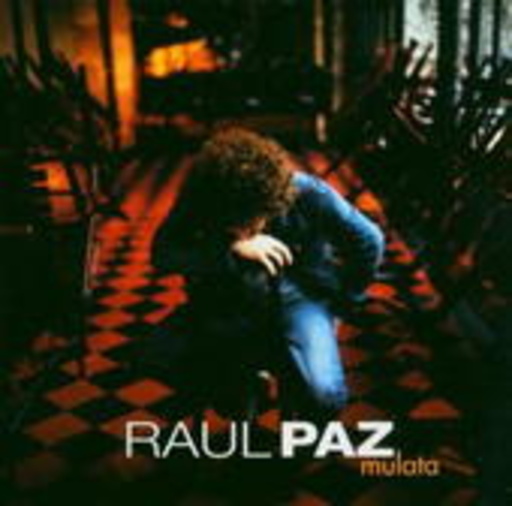Raul Paz – Mulata