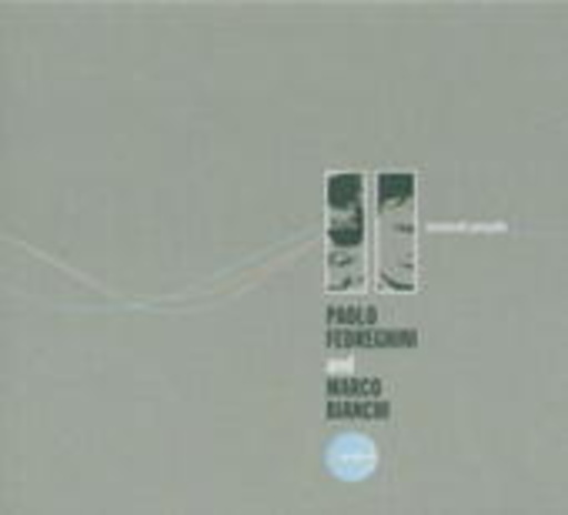 Paolo Fedreghini & Marco Bianchi – Several People