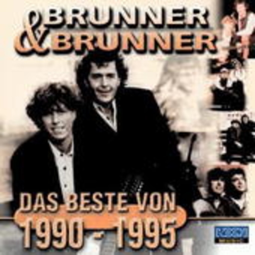 Brunner & Brunner – Das Beste von 1990-1995