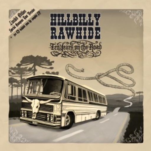Hillabilly Rawhide – Ten Years On The Road