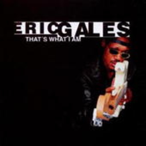 Eric Gales – That's What I Am