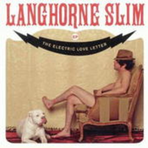 Langhorne Slim – Electric Loveletter