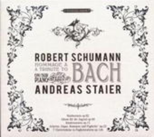 Andreas Staier – Hommage A Bach - A Tribute To Bach