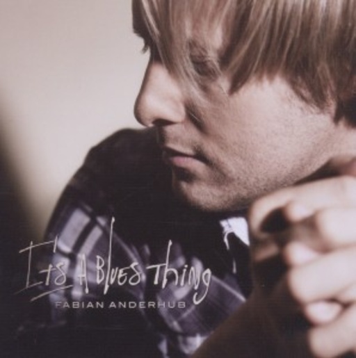 Fabian Anderhub – It's A Blues Thing