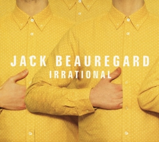 Jack Beauregard – Irrational