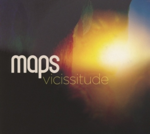 Maps – Vicissitude