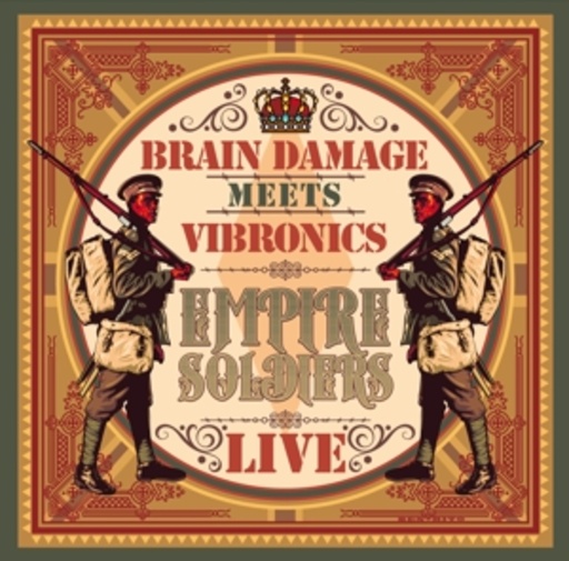 Brain Damage Meets Vibronics – Empire Soldiers Live