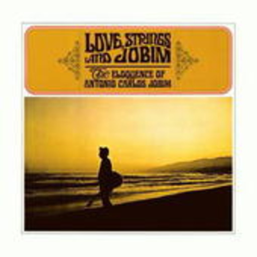 Antonio Carlos Jobim – Love, Strings & Jobim