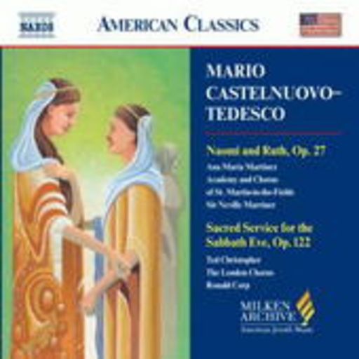 Diverse – Naomi & Ruth/Sacred Service For The Sabbath Eve (American Classics)