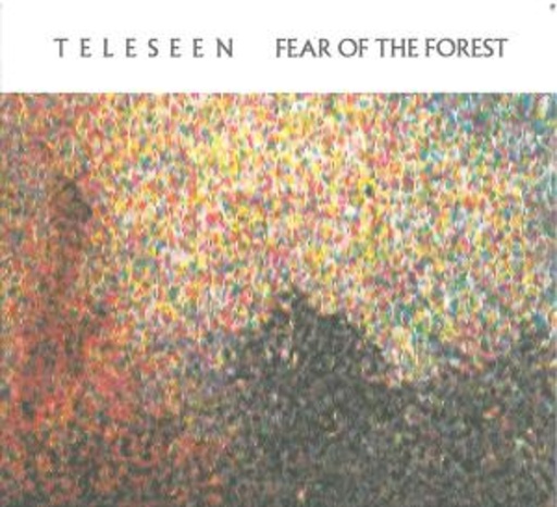 Teleseen – Fear Of The Forest