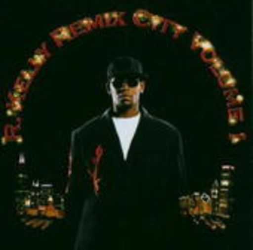 R.Kelly – Remix City Volume 1