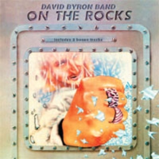 David Byron Band – On The Rocks