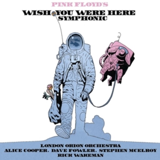 The London Orion Orchestra – Pink Floyds Wish You Were Here Symphonic