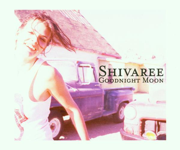 Shivaree – Goodnight Moon