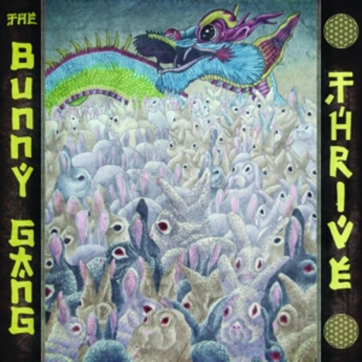 The Bunny Gang – Thrive