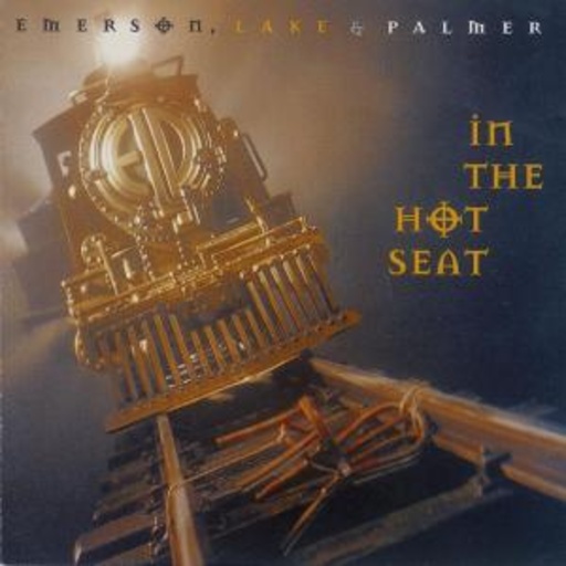 Emerson, Lake & Palmer – In The Hot Seat