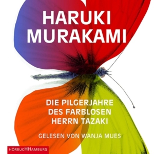 Wanja Mues – Die Pilgerjahre des farblosen Herrn Tazaki