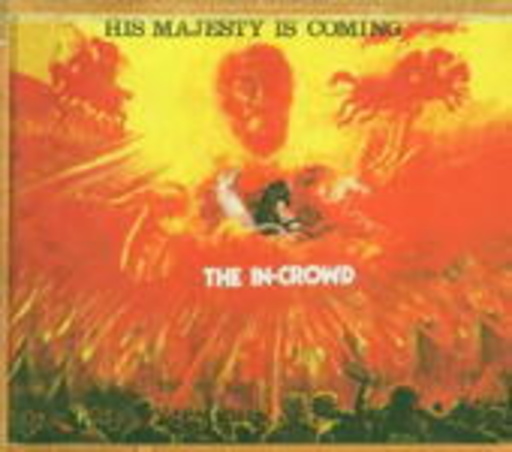 The In-Crowd – His Majesty Is Coming