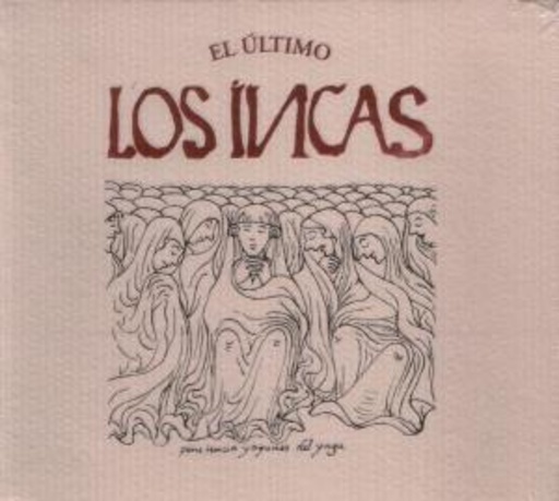 Los Incas – El Ultimo