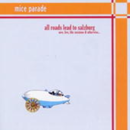 Mice Parade – All Roads Lead To Salzburg