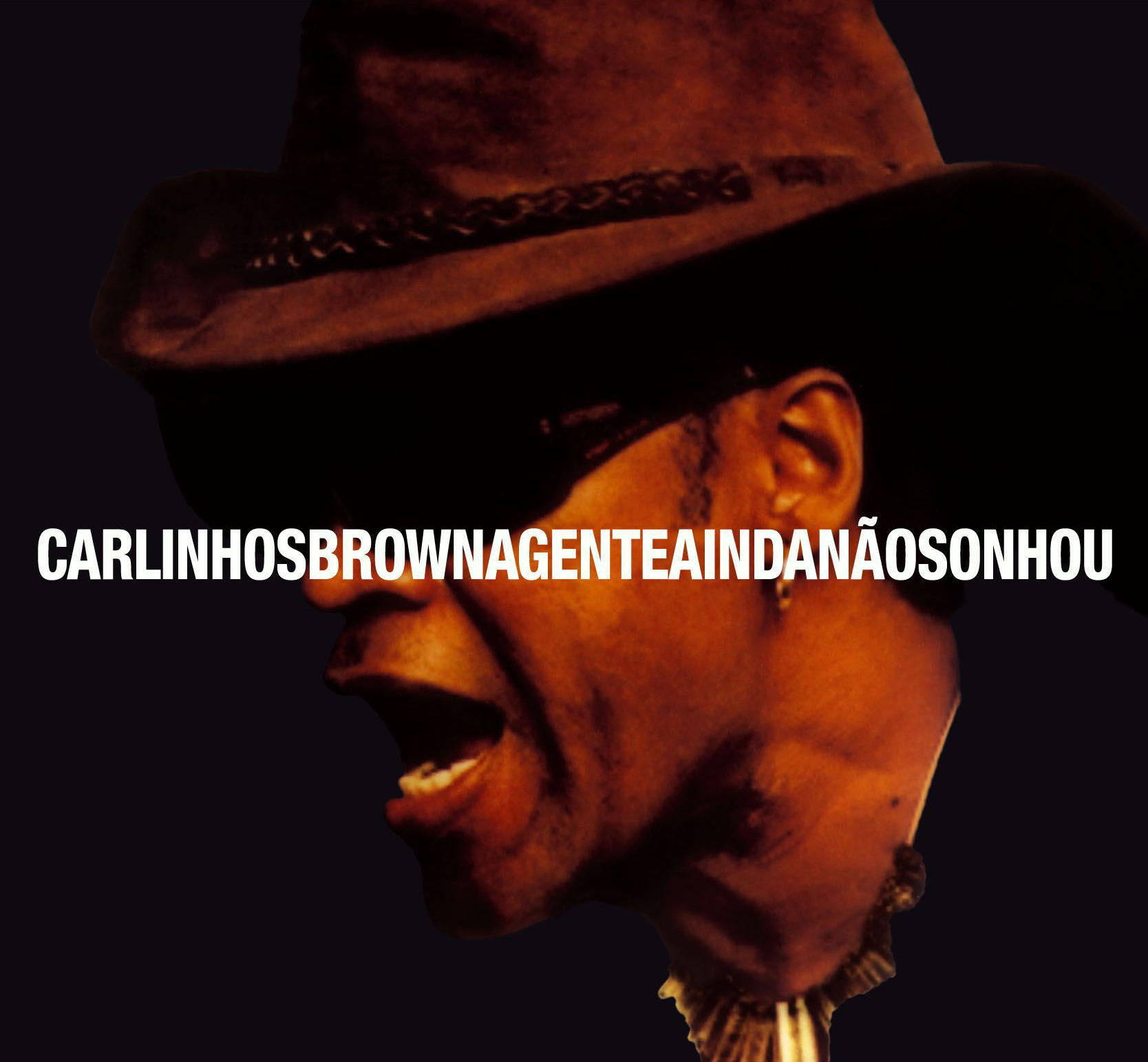 Carlinhos Brown – A Gente Ainda Nao Sonhou
