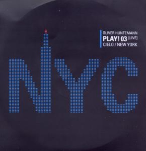 Oliver Huntemann – Play! 03 Live At Cielo, New York