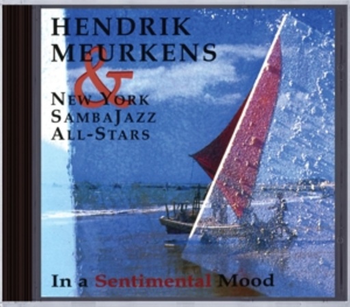 Hendrik Meurkens & New York SambaJazz All-Stars – In A Sentimental Mood