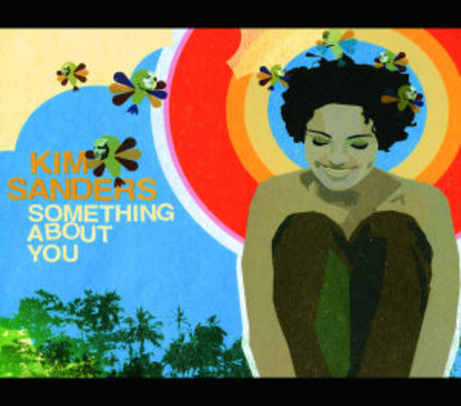 Kim Sanders – Something About You