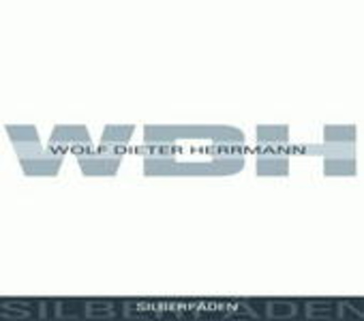 Wolf Dieter Herrmann – Silberfäden
