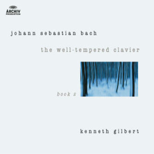Kenneth GIlbert – The Well-Tempered Clavier