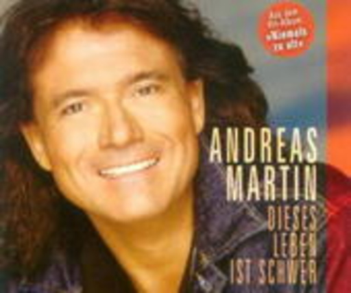 Andreas Martin – Dieses Leben ist schwer
