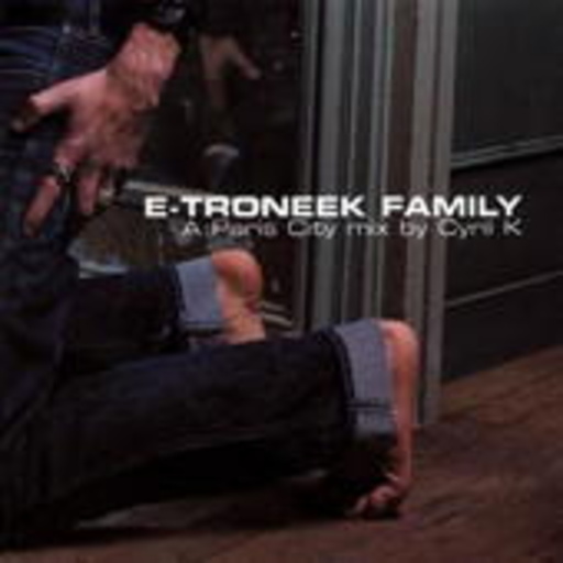 Diverse – E-Troneek Family - A Paris City Mix by Cyril K