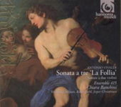 Chiara Banchini/Ensemble 415 – Sonata A Tre "La Follia"