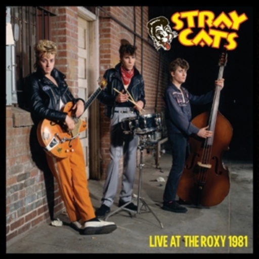 Stray Cats – Live At The Roxy 1981