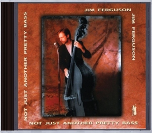 Jim Ferguson – Not Just Another Pretty Bass