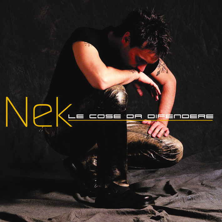 Nek – Le Cose Da Difendere