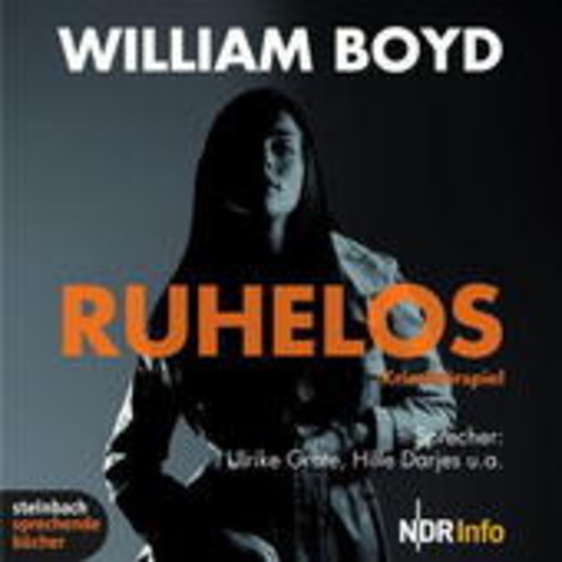 William Boyd – Ruhelos