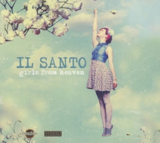 Il Santo – Girls From Heaven