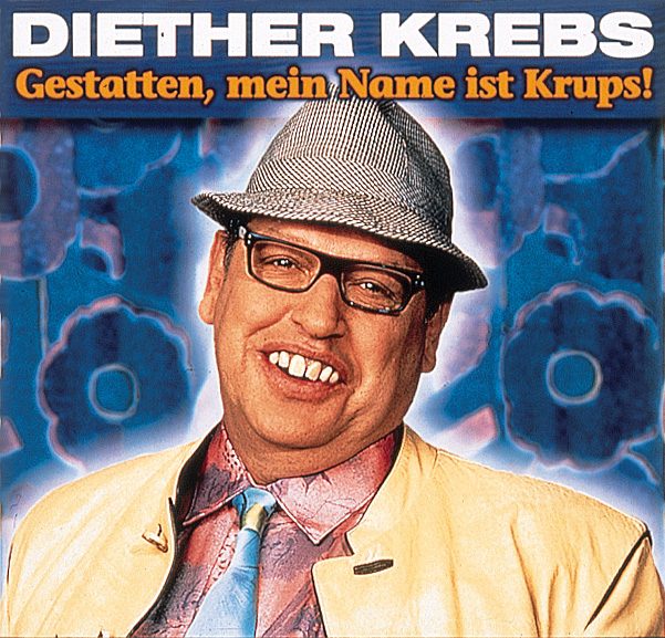 Diether Krebs – Gestatten, mein Name ist Krups