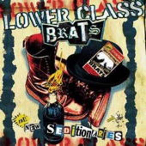 Lower Class Brats – The New Seditionaries