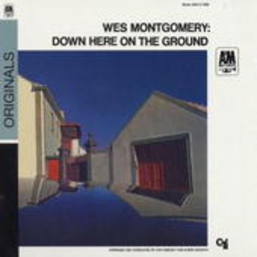 Wes Montgomery – Down Here On The Ground (Verve Originals)