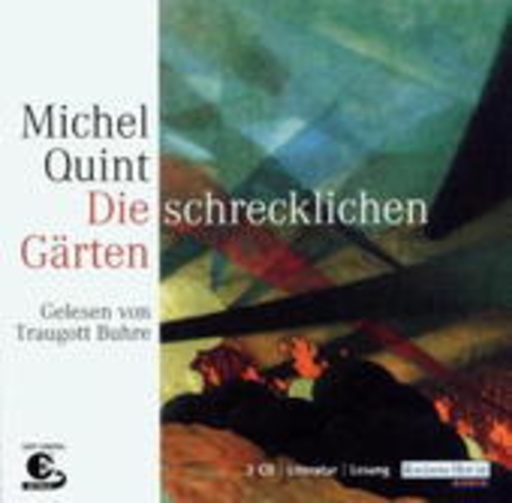 Traugott Buhre – Die schrecklichen Gärten