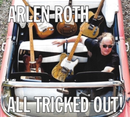Arlen Roth – All Tricked Out