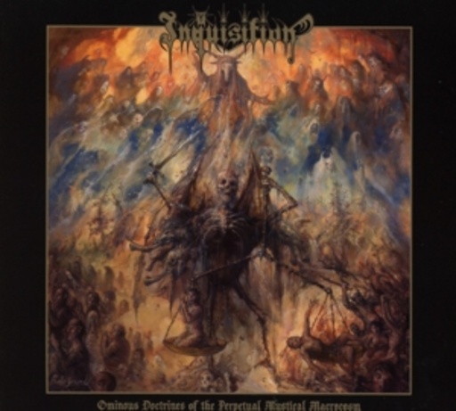 Inquisition – Ominous Doctrines Of The Perpetual Mystical Macrocosm